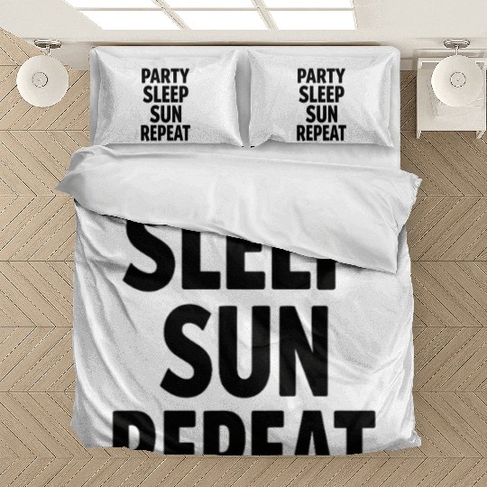Party Sleep Sun Repeat – Summer Lifestyle Bedding Sets