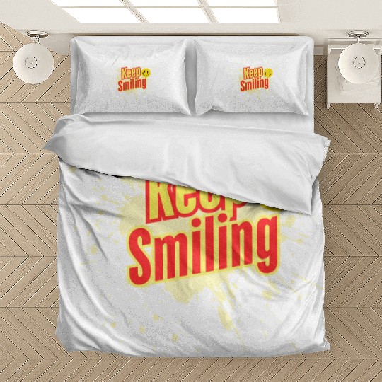 Keep SmilingT -Bedding Sets hope and life
