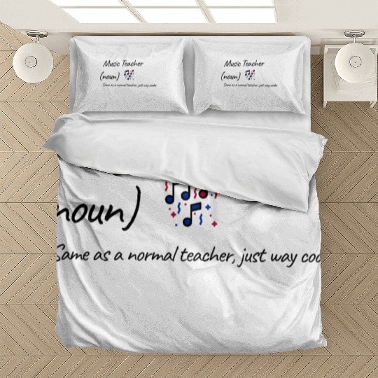 Music Teacher Same As Normal Teacher Cooler Bedding Sets