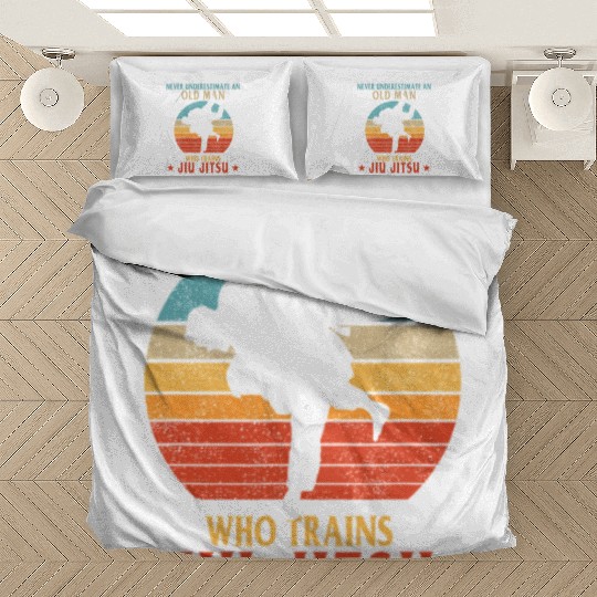 Never Underestimate Old Man Who Trains Jiu-Jitsu Bedding Sets