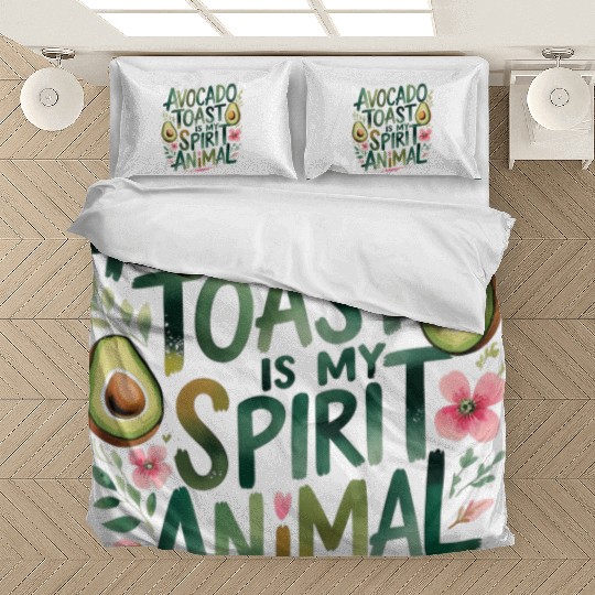 Avocado Toast Is My Spirit Animal Bedding Sets