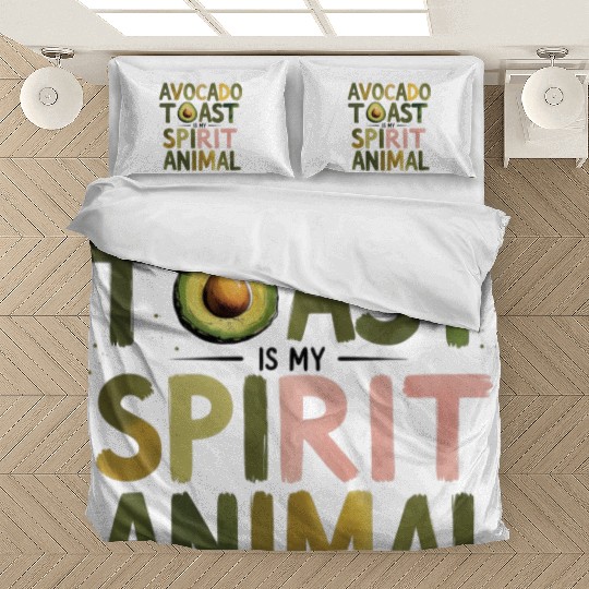 Avocado Toast Is My Spirit Animal Bedding Sets