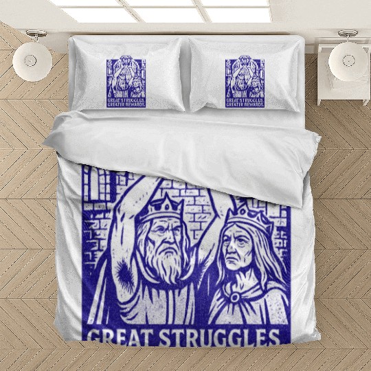 Great Struggles Greater Rewards Bedding Sets