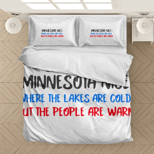 Minnesota Nice People Bedding Sets