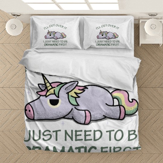 I'll get over it I just need to be dramatic first Bedding Sets