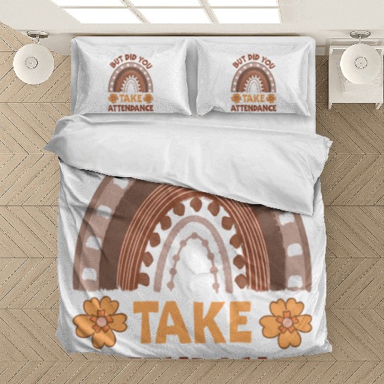 But Did You Take Attendance? Teacher Life Bedding Sets