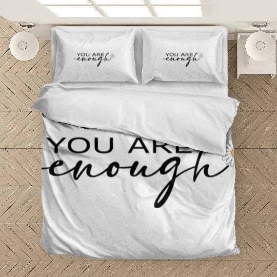 You Are Enough – Self-love Bedding Sets