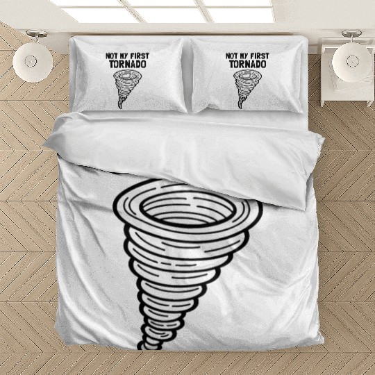 Not My First Tornado Storm Weather Meteorologist Bedding Sets