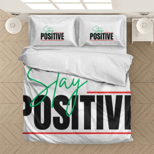 STAY POSITIVE Bedding Sets