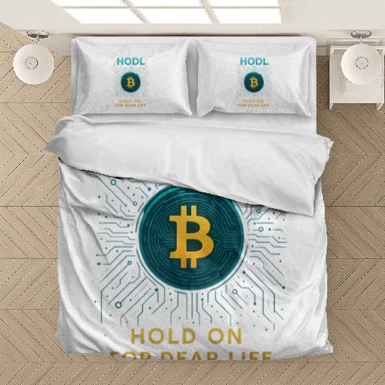 HODL Bitcoin Bedding Sets – Hold On for Dear Life Crypto
