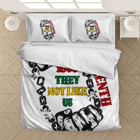 They Not Like Us -Juneteenth 1865 Bedding Sets