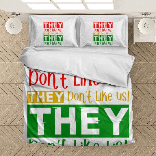 They Dont Like Us Juneteenth BLM Black History Bedding Sets