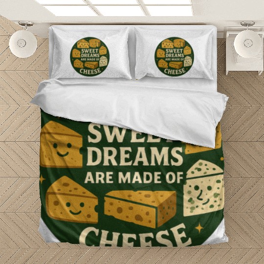 Sweet Dreams are Made of Cheese Bedding Sets