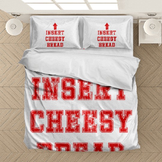 Insert cheesy bread arrow up Bedding Sets