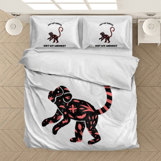 Not My Circus Not My Monkey Bedding Sets