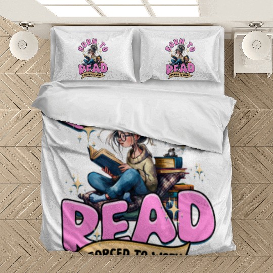 Born To Read Forced To Work Book Lover Quote Bedding Sets