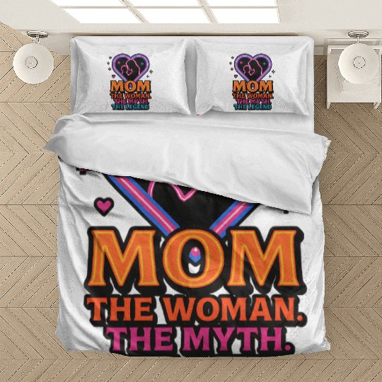 The Mom. The Myth. The Legend. Bedding Sets
