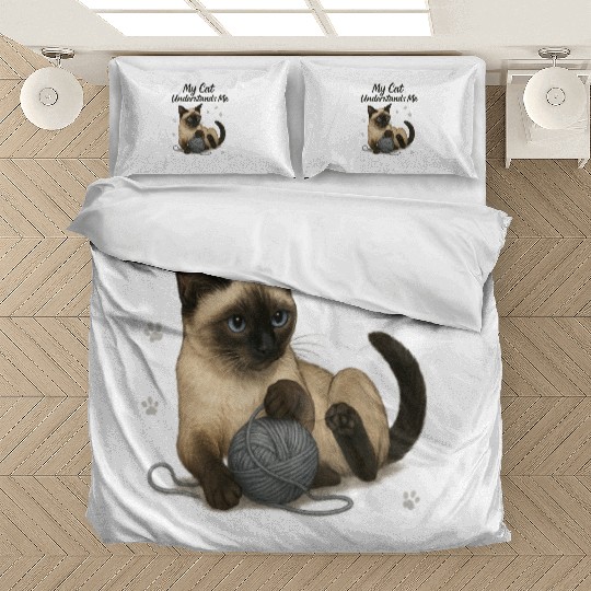Siamese Cat – My Cat Understands Me Bedding Sets