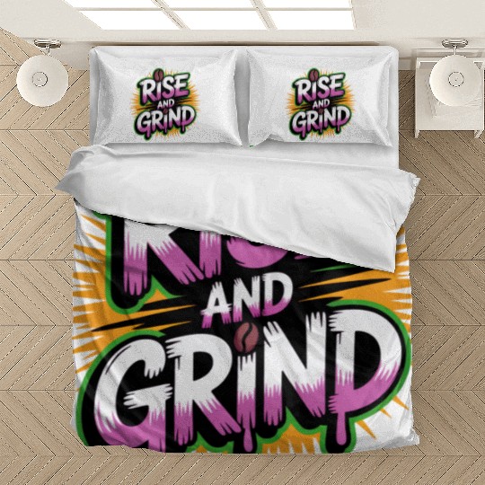 Rise and Grind Coffee Motivational Bedding Sets