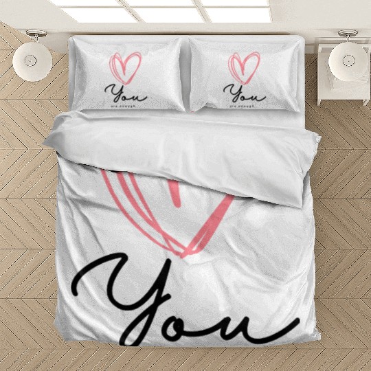 You Are Enough - Self Love Heart Design Bedding Sets