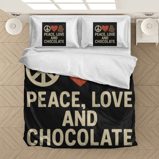 Peace Love and Chocolate Quote Design Bedding Sets