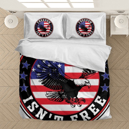 Freedom Isn’t Free Eagle US Flag Patriotic Apparel Bedding Sets