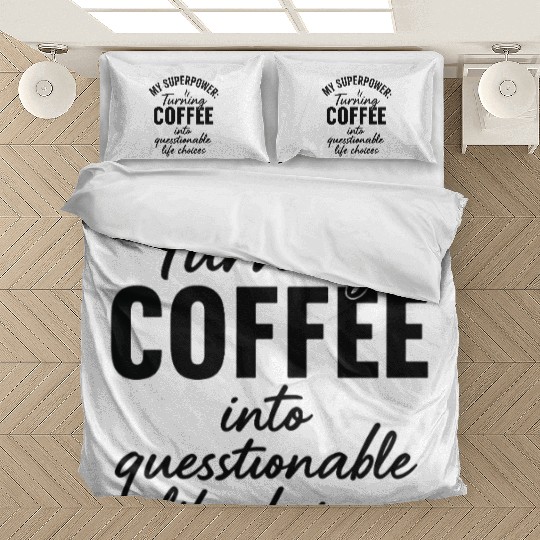 Funny Coffee Superpower Design Bedding Sets