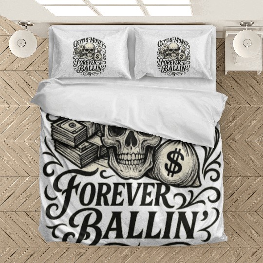 Getting Money Forever Ballin Skull Bedding Sets