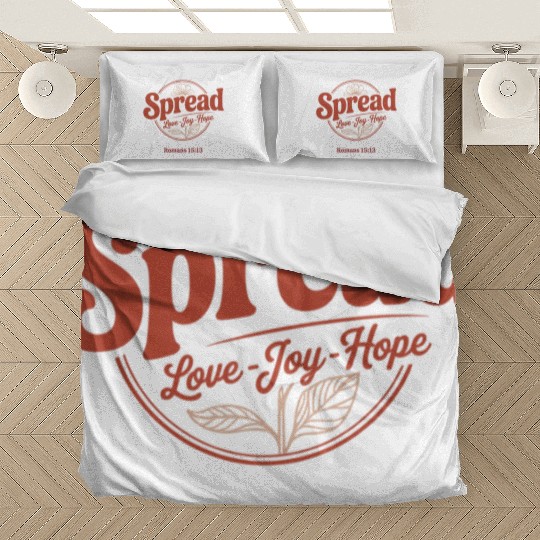 Spread Love, Joy, Hope - Romans 15:13 Bedding Sets