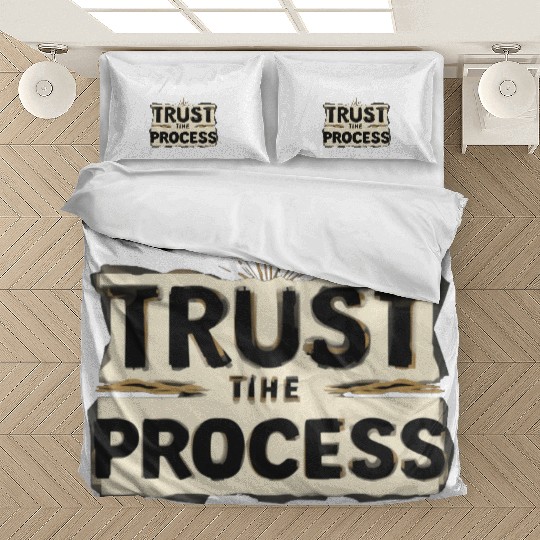 Trust the Process Bedding Sets