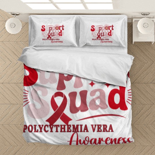 Polycythemia Vera Support Squad Design Bedding Sets