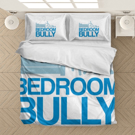 Bedroom Bully Bedding Sets
