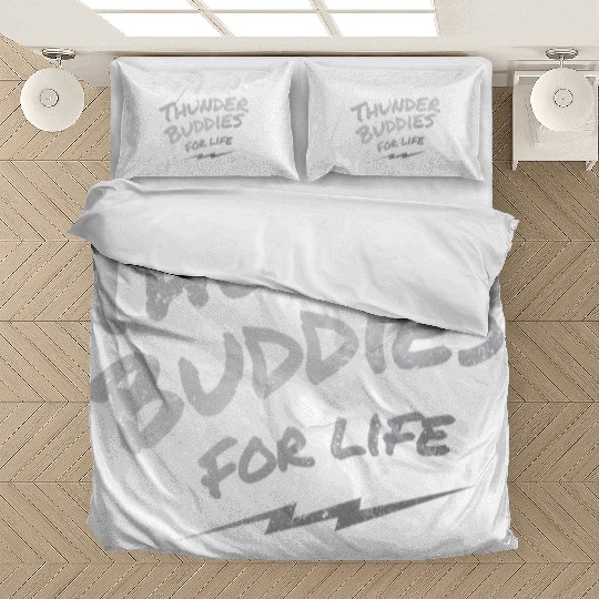 thunder buddies for life – silver Bedding Sets