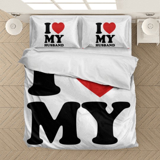 I love my husband Bedding Sets