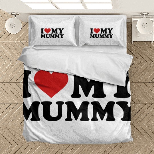 I love my Mummy Bedding Sets