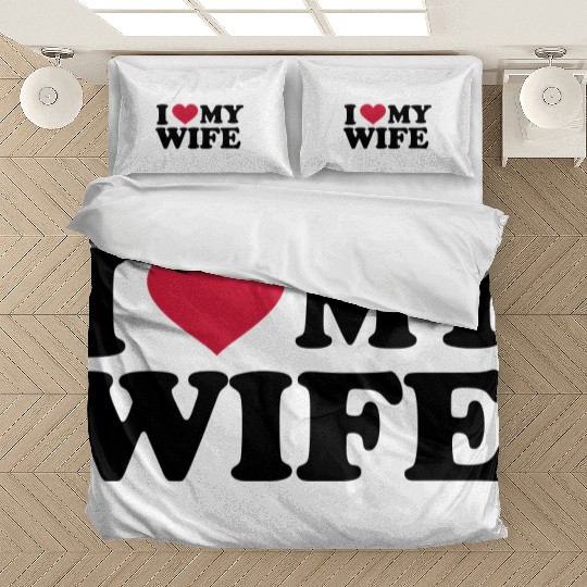 I Love My wife Bedding Sets