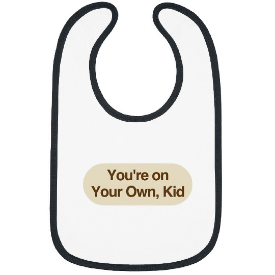 Discover Youre on your own kid - Taylor-Swift Midnights Bibs