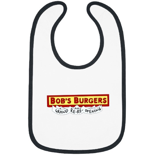 Bobs burgers grand re re opening Bibs
