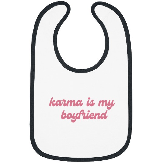 Discover karma Taylor version slogal Bibs