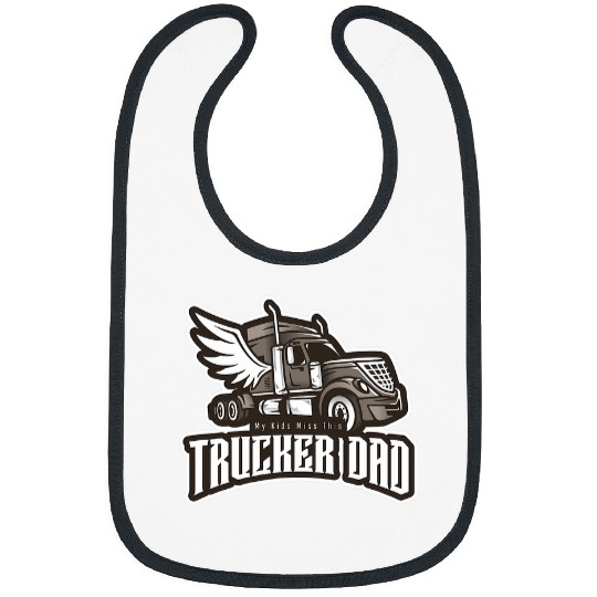 Discover Trucker Dad My Kids Miss Truck Driver Fathers Day wings Bibs