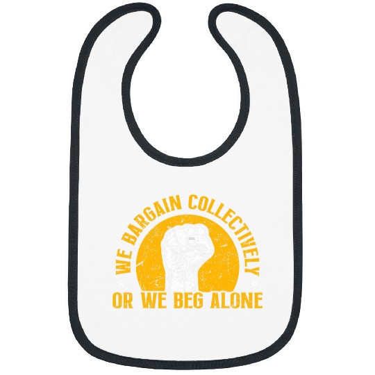 Union Worker We Bargain Collectively Laborer Labor Union Bibs