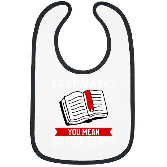 Discover Bookmark Funny Reading Quote For A Reader Book Lover Bibs