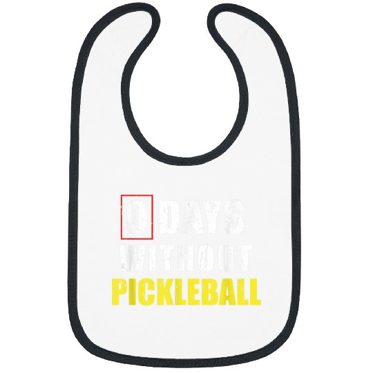 Discover 0 Days Without Pickleball Sarcastic Pickleball Player Bibs