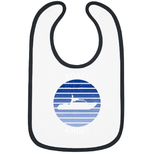 Boats And Hoes Captains Boat Funny Boat Owner Bibs