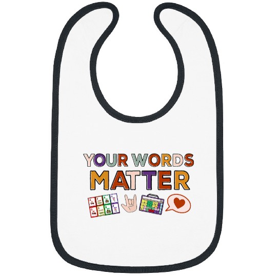 Your Words Matter Speech Therapy Language Pathologist Mental 7 Bibs
