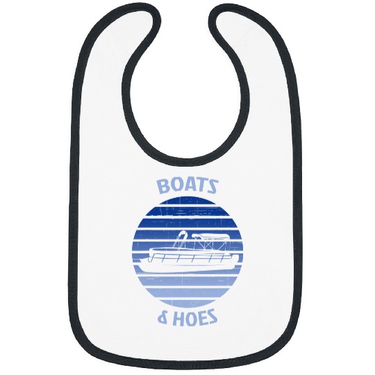 Boats And Hoes Captains Boat Funny Pontoon Boat Owner Bibs