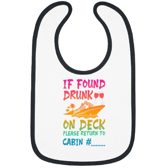 Funny If Found Drunk Return To Cabin Cruise Ship Bibs