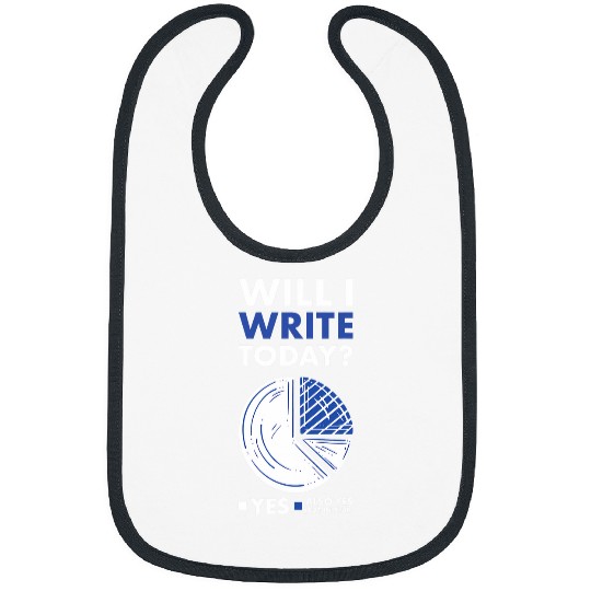 Writer Will I Write Today Bibs