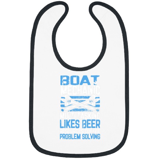 Boat Mechanic Multi Tasking Problem Solving Beer Coffee Bibs