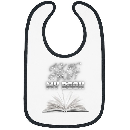 Ask Me About My Book Gift for Published Author Writer Bibs